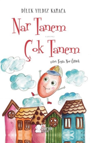 Nar Tanem Çok Tanem