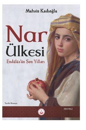 Nar Ülkesi; Endülüs'ün Son Yılları