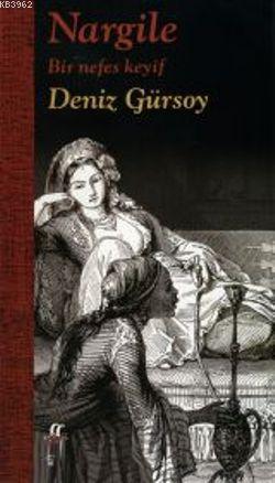Nargile (Ciltli); Bir Nefes Keyif