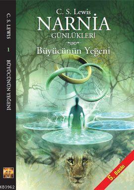 Narnia Günlükleri 1 - Büyücünün Yeğeni