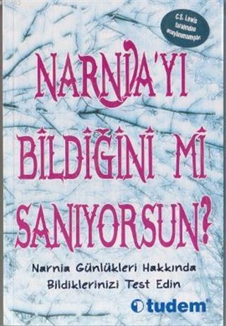 Narnia'yı Bildiğini mi Sanıyorsun?