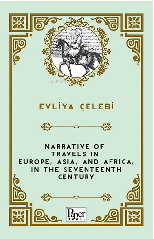 Narrative of Travels in Europe, Asia, and Africa, in the Seventeenth C