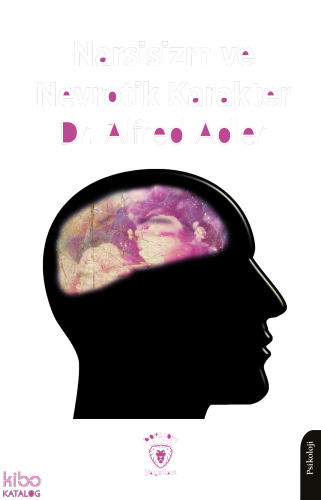 Narsisizm ve Nevrotik Karakter