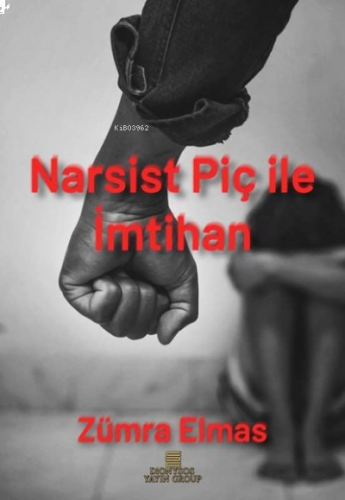 Narsist Piç ile İmtihan