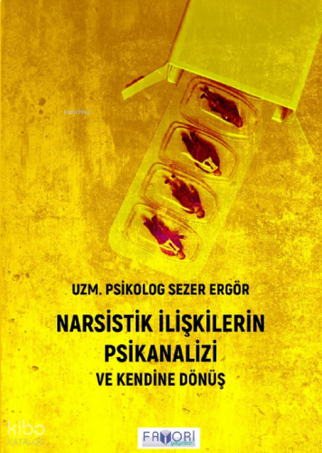 Narsistik İlişkilerin Psikanalizi