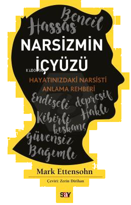 Narsizmin İçyüzü;Hayatınızdaki Narsisti Anlama Rehberi