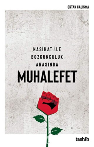 Nasihat İle Bozgunculuk Arasında Muhalefet