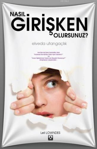 Nasıl Girişken Olursunuz?; Elveda Utangaçlık