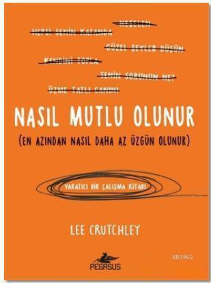Nasıl Mutlu Olunur