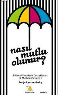 Nasıl Mutlu Olunur?