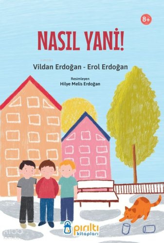 Nasıl Yani!