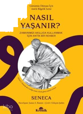 Nasıl Yaşanır?;Zamanımızı Akıllıca Kullanmak için Bir Rehber