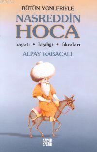 Nasreddin Hoca Hayatı Kişiliği Fıkraları
