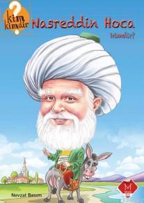 Nasreddin Hoca Kimdir?; 9+ Yaş