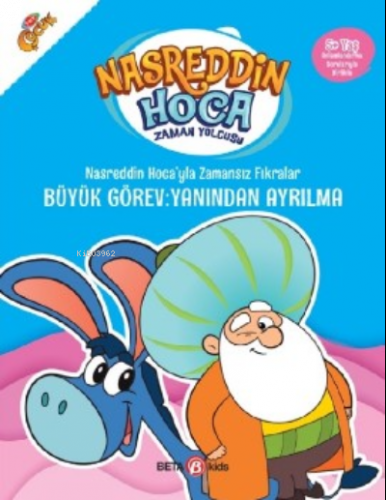 Nasreddin Hoca’yla Zamansız Fıkralar Büyük Görev: Yanından Ayrılma