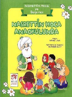 Nasrettin Hoca Anaokulunda; Nasrettin Hoca ve Değerler