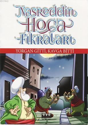 Nasrettin Hoca Fıkraları – Yorgan Gitti, Kavga Bitti