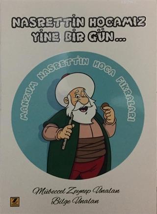Nasrettin Hocamız Yine Bir Gün; Manzum Nasrettin Hoca Fıkraları