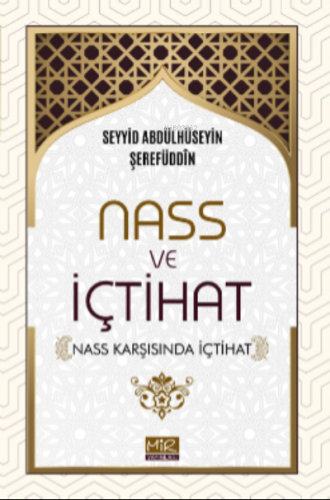 Nass ve İçtihat ;(Nass Karşısında İçtihat)