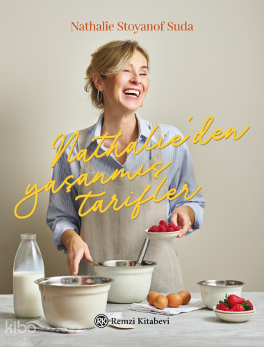 Nathalie’den Yaşanmış Tarifler (Ciltli)