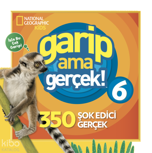 National Geographic Kids -Garip Ama Gerçek 6