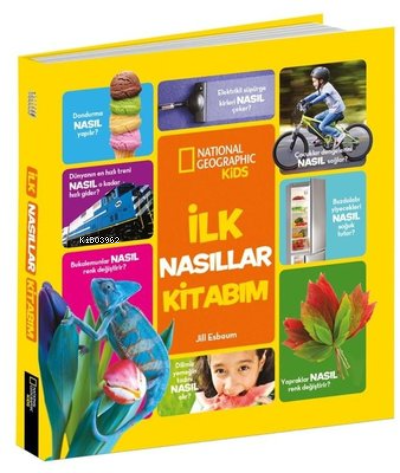 National Geographic Kids - İlk Nasıllar Kitabım