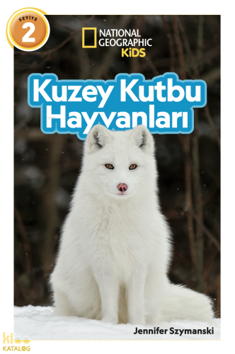 National Geographic Kids - Kuzey Kutbu Hayvanları