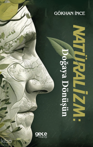 Natüralizm: Doğaya Dönüşün