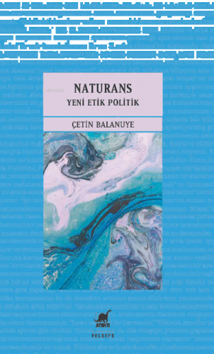 Naturans 2: Yeni Etik Politik