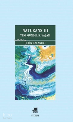 Naturans 3 - Yeni Gündelik Yaşam
