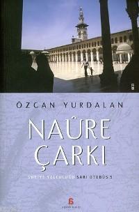 Naûre Çarkı; Suriye Yolculuğu - Sarı Otobüs 5