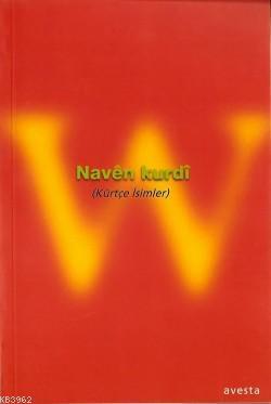 Navên Kurdî (kürtçe İsimler)
