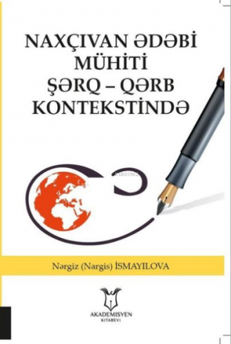 Naxçıvan Ədəbi Mühiti Şərq - Qərb Kontekstində