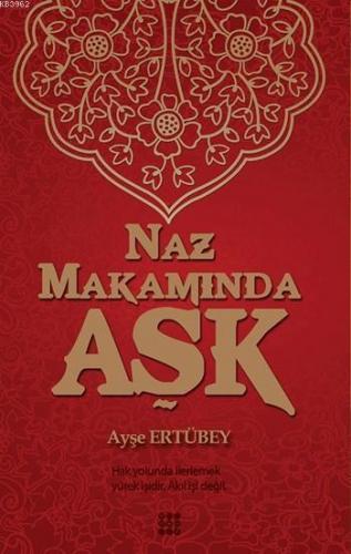 Naz Makamında Aşk