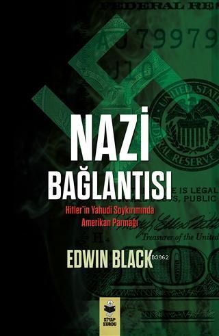 Nazi Bağlantısı; Hitler'in Yahudi Soykırımında Amerikan Parmağı
