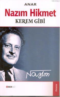 Nazım Hikmet; Kerem Gibi