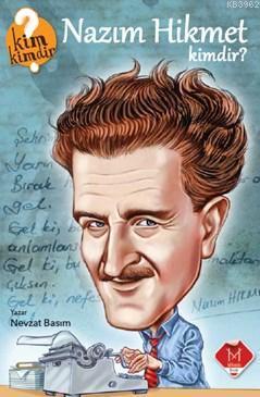 Nazım Hikmet Kimdir ?