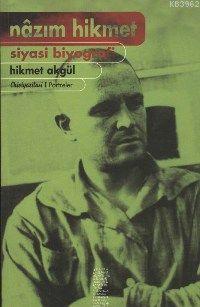 Nazım Hikmet Siyasi Biyografi