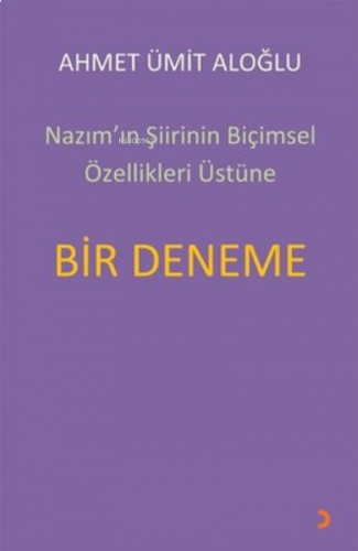 Nazım’ın Şiirinin Biçimsel Özellikleri Üstüne Bir Deneme