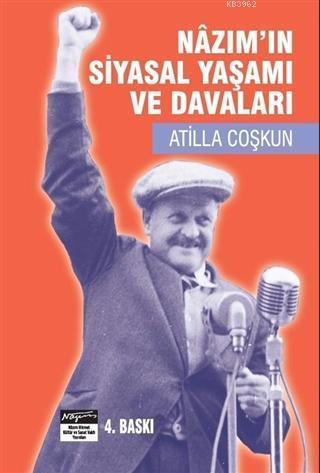 Nazım'ın Siyasal Yaşamı ve Davaları