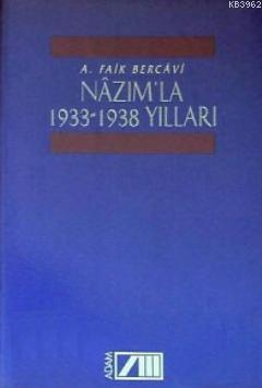 Nazım'la 1933-1938 Yılları