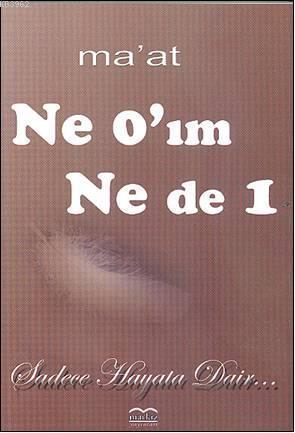 Ne 0ım Ne de 1