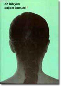 Ne Bileyim Kafam Karıştı