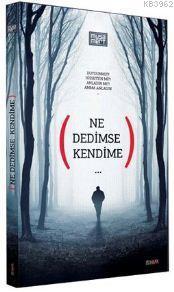 Ne Dedimse Kendime