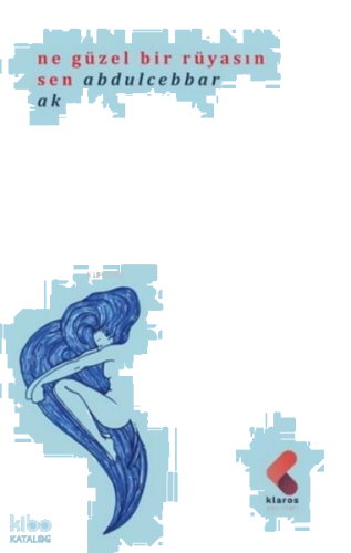 Ne Güzel Bir Rüyasın Sen