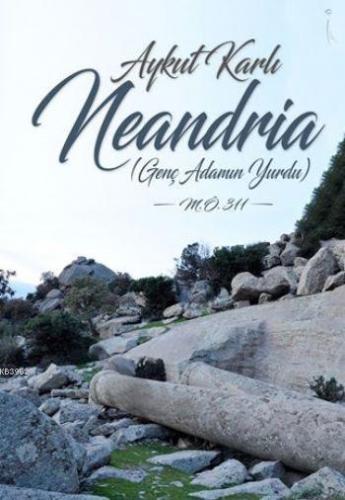 Neandria; Genç Adamın Yurdu