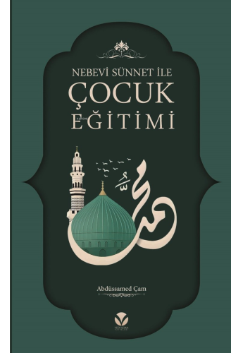 Nebevi Sünnet ile Çocuk Eğitimi