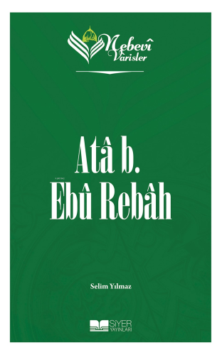 Nebevi Varisler 15 Ata b. Ebu Rebah