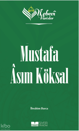 Nebevi Varisler 98 Mustafa Asım Köksal