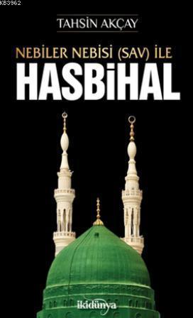 Nebiler Nebisi (Sav) İle Hasbihal